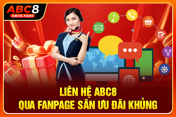 Liên hệ ABC8 qua Fanpage săn ưu đãi khủng