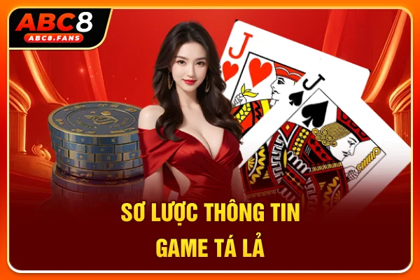 Sơ lược thông tin game Tá Lả